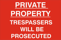 Private property Sign, Self Adhesive Vinyl, 1mm PVC, 5mm Correx Board